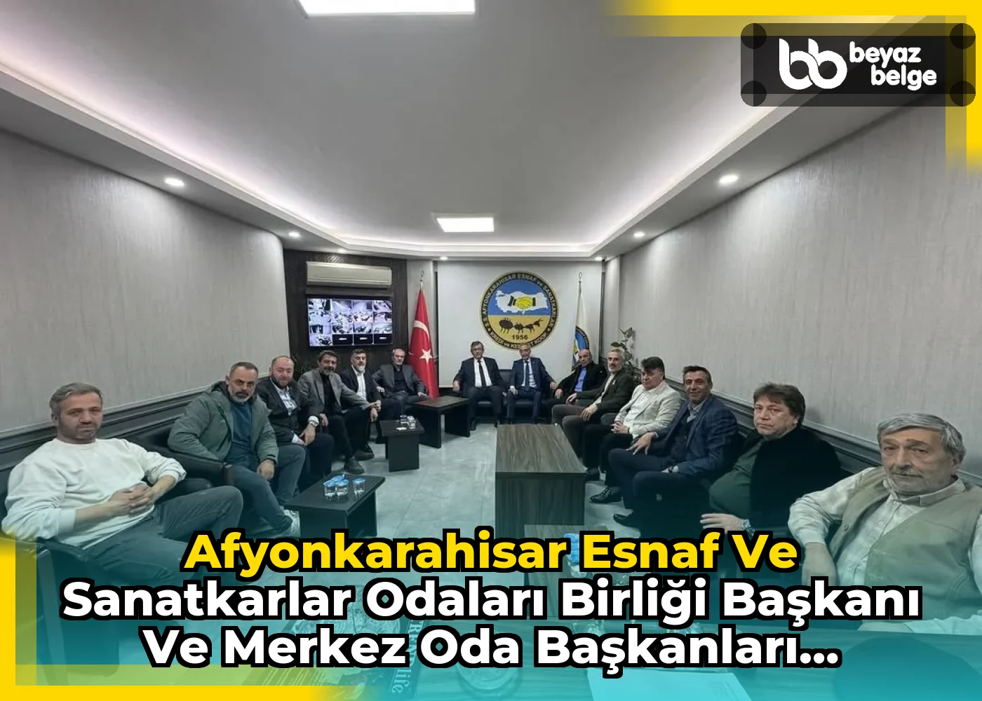 Afyonkarahisar Esnaf ve Sanatkarlar Odaları Birliği Başkanı ve Merkez Oda Başkanları Toplantıda Bir Araya Geldi