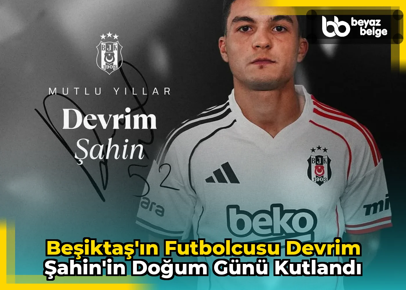 Beşiktaş'ın Futbolcusu Devrim Şahin'in Doğum Günü Kutlandı