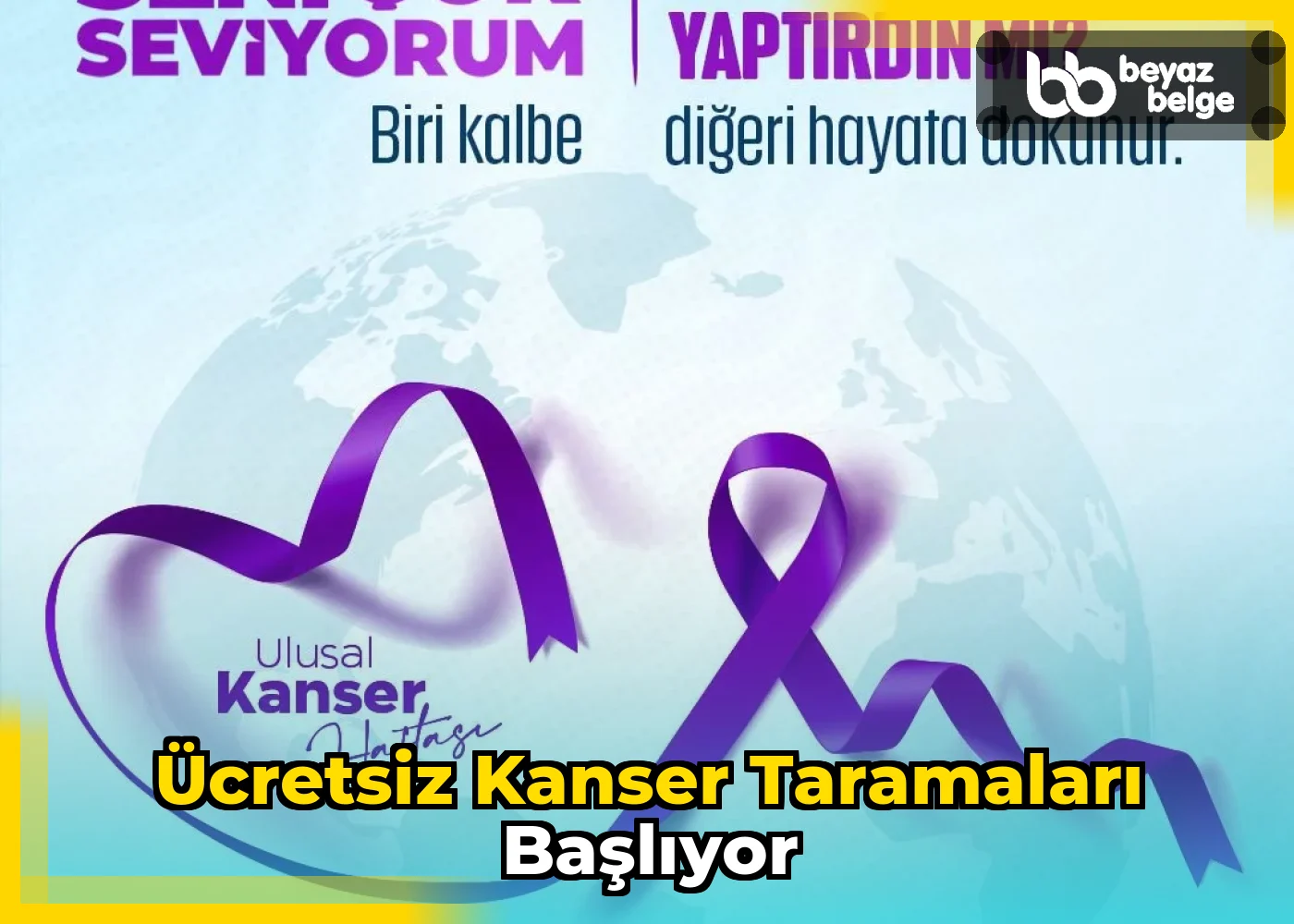 Ücretsiz Kanser Taramaları Başlıyor