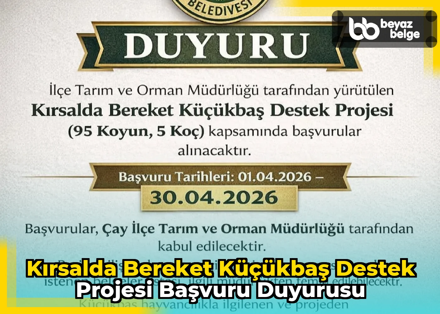 Kırsalda Bereket Küçükbaş Destek Projesi Başvuru Duyurusu