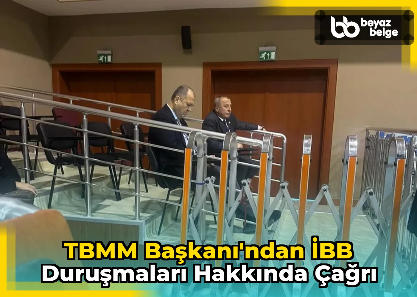 TBMM Başkanı'ndan İBB Duruşmaları Hakkında Çağrı