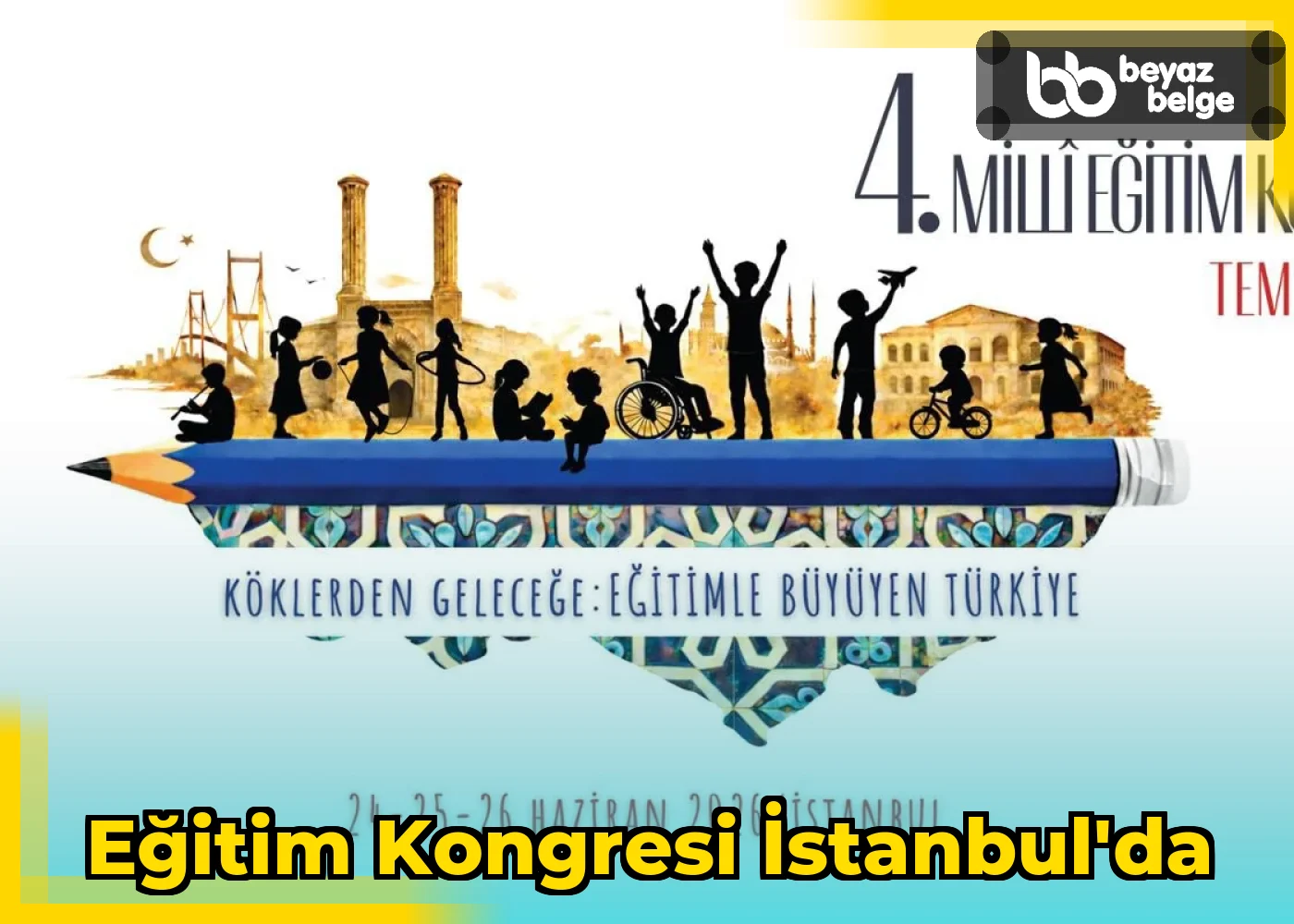 Eğitim Kongresi İstanbul'da