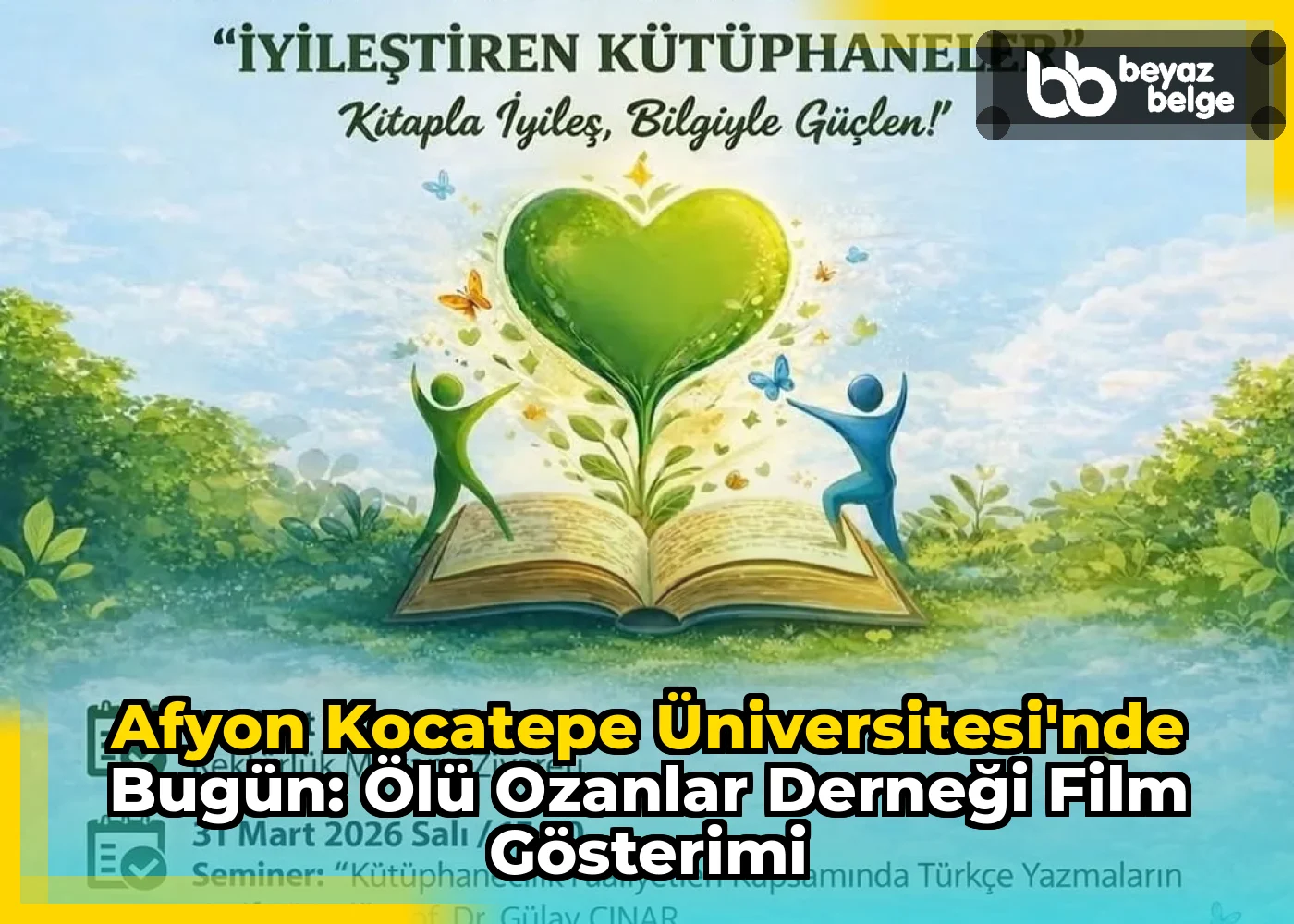 Afyon Kocatepe Üniversitesi'nde Bugün: Ölü Ozanlar Derneği Film Gösterimi