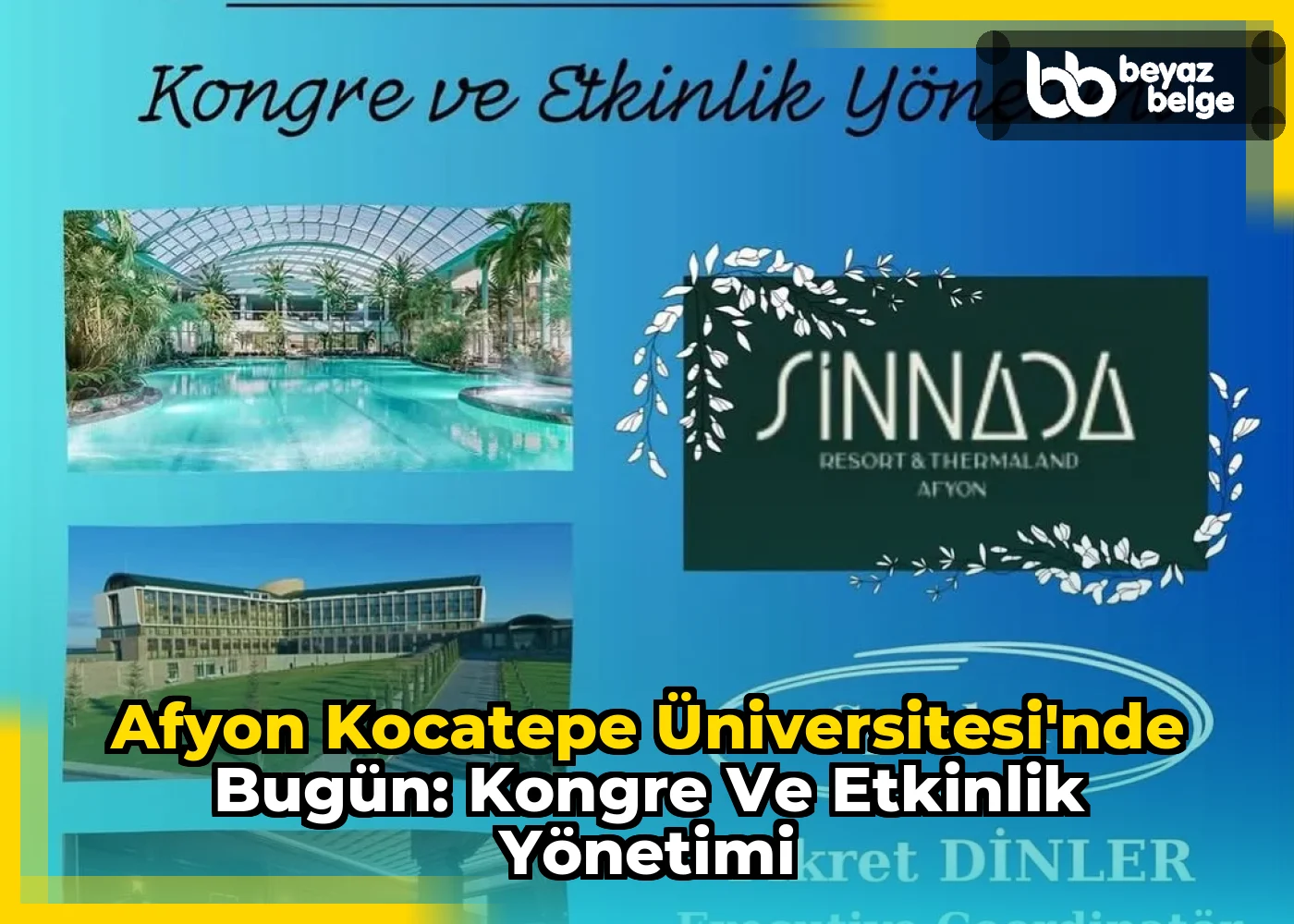 Afyon Kocatepe Üniversitesi'nde Bugün: Kongre ve Etkinlik Yönetimi