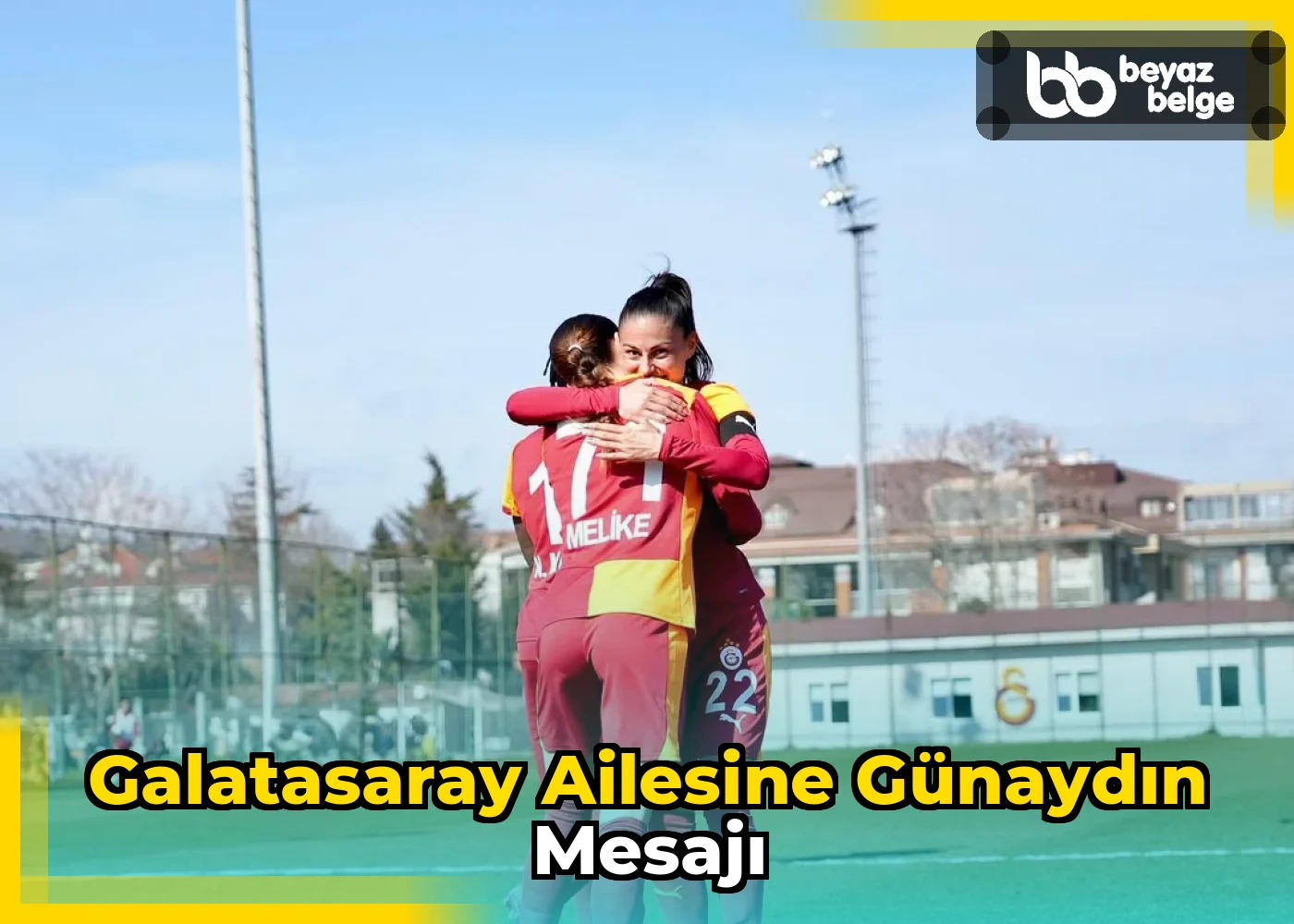 Galatasaray Ailesine Günaydın Mesajı