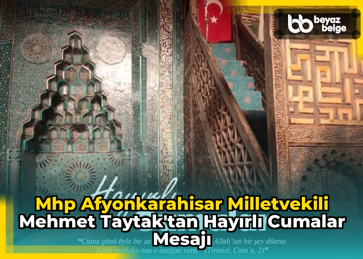 Mhp Afyonkarahisar Milletvekili Mehmet Taytak'tan Hayırlı Cumalar Mesajı