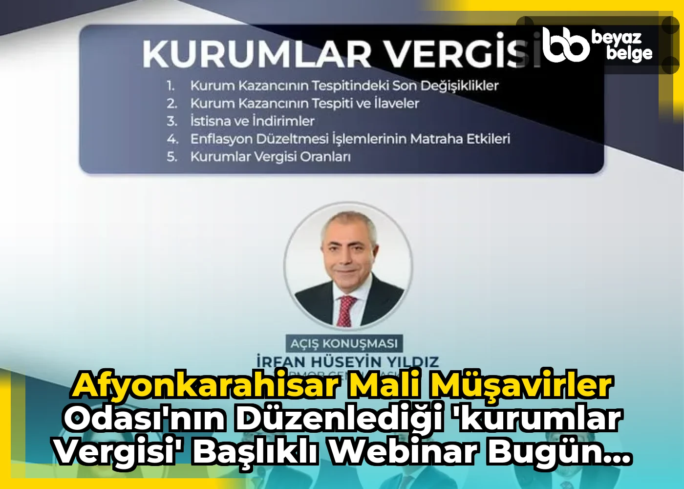 Afyonkarahisar Mali Müşavirler Odası'nın Düzenlediği 'Kurumlar Vergisi' Başlıklı Webinar Bugün YouTube Kanalında!
