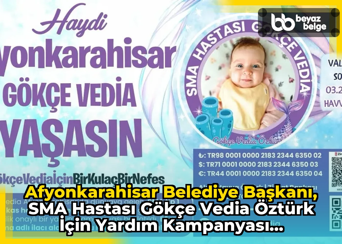 AfyonKarahisar Belediye Başkanı, SMA Hastası Gökçe Vedia Öztürk İçin Yardım Kampanyası Düzenliyor