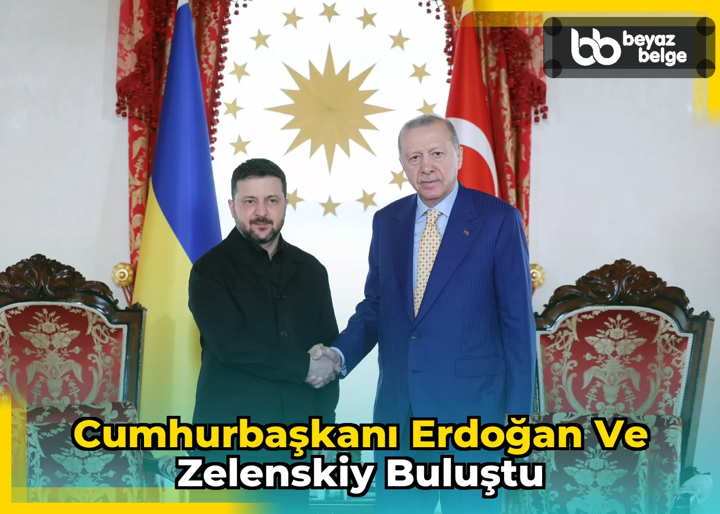 Cumhurbaşkanı Erdoğan ve Zelenskiy Buluştu