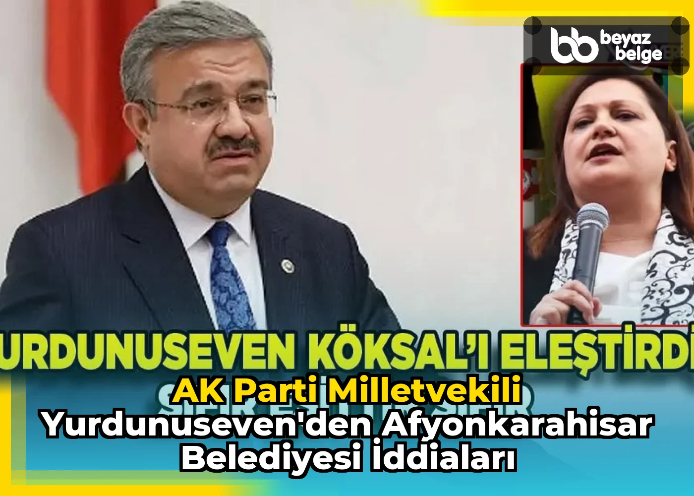 AK Parti Milletvekili Yurdunuseven'den Afyonkarahisar Belediyesi İddiaları