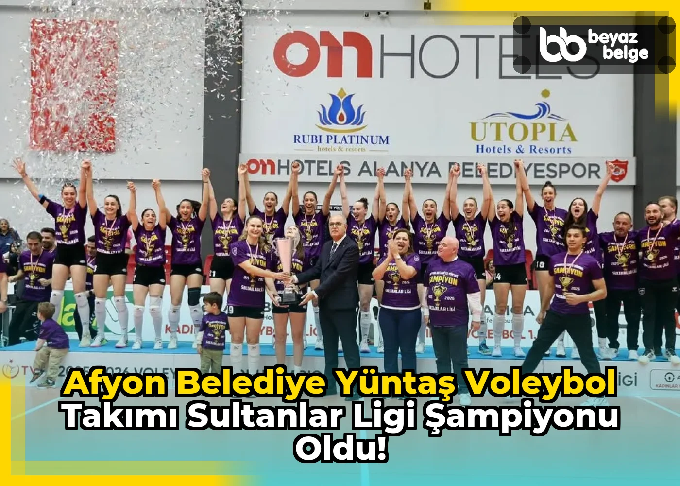 Afyon Belediye Yüntaş Voleybol Takımı Sultanlar Ligi Şampiyonu Oldu!