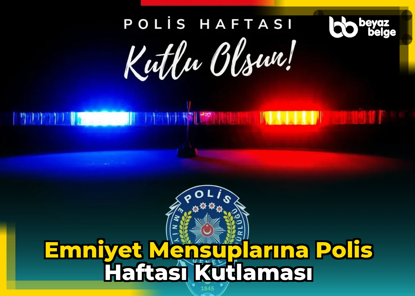 Emniyet Mensuplarına Polis Haftası Kutlaması