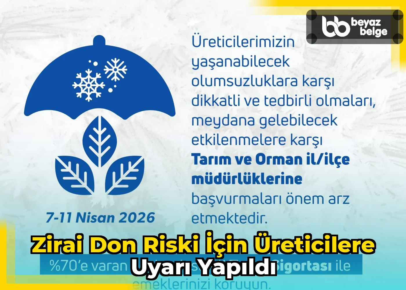 Zirai don riski için üreticilere uyarı yapıldı