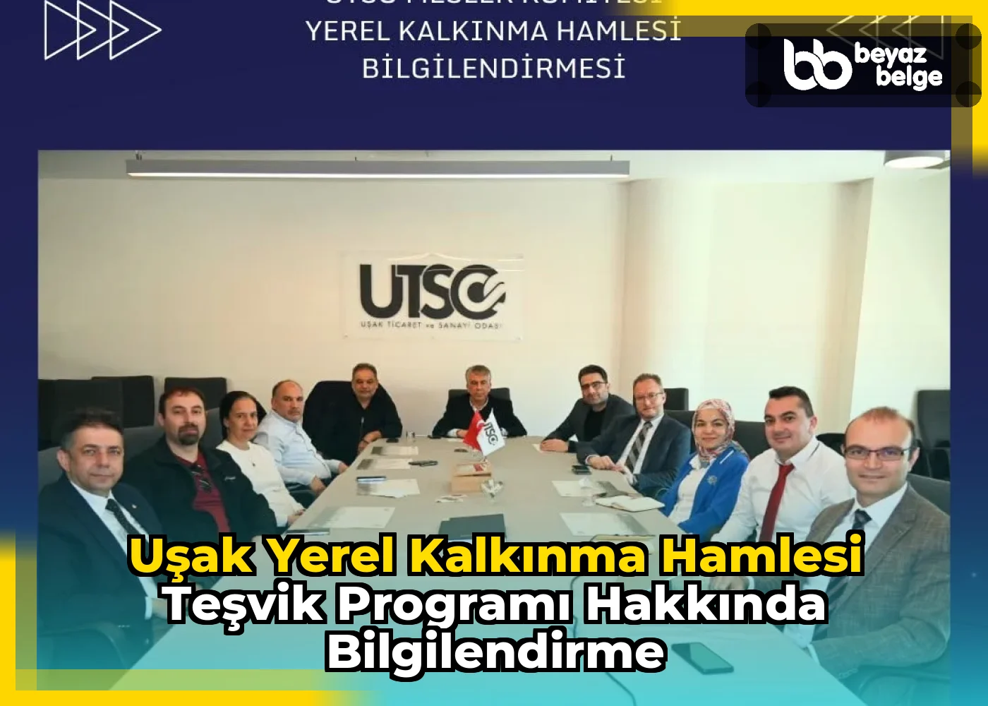 Uşak Yerel Kalkınma Hamlesi Teşvik Programı Hakkında Bilgilendirme