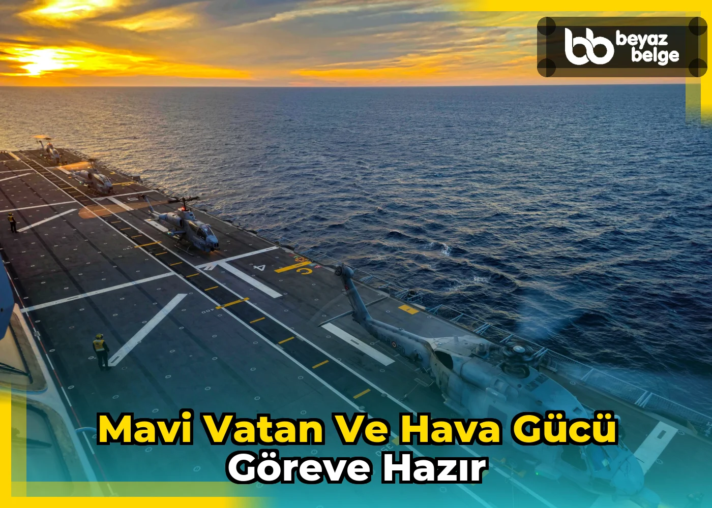 Mavi Vatan ve Hava Gücü Göreve Hazır