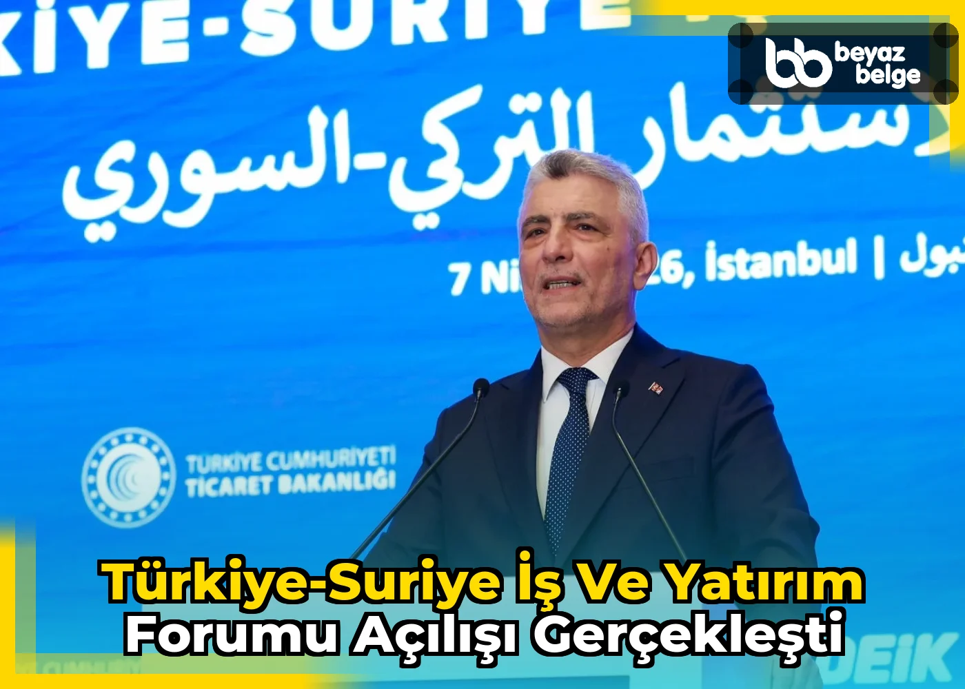 Türkiye-Suriye İş ve Yatırım Forumu Açılışı Gerçekleşti