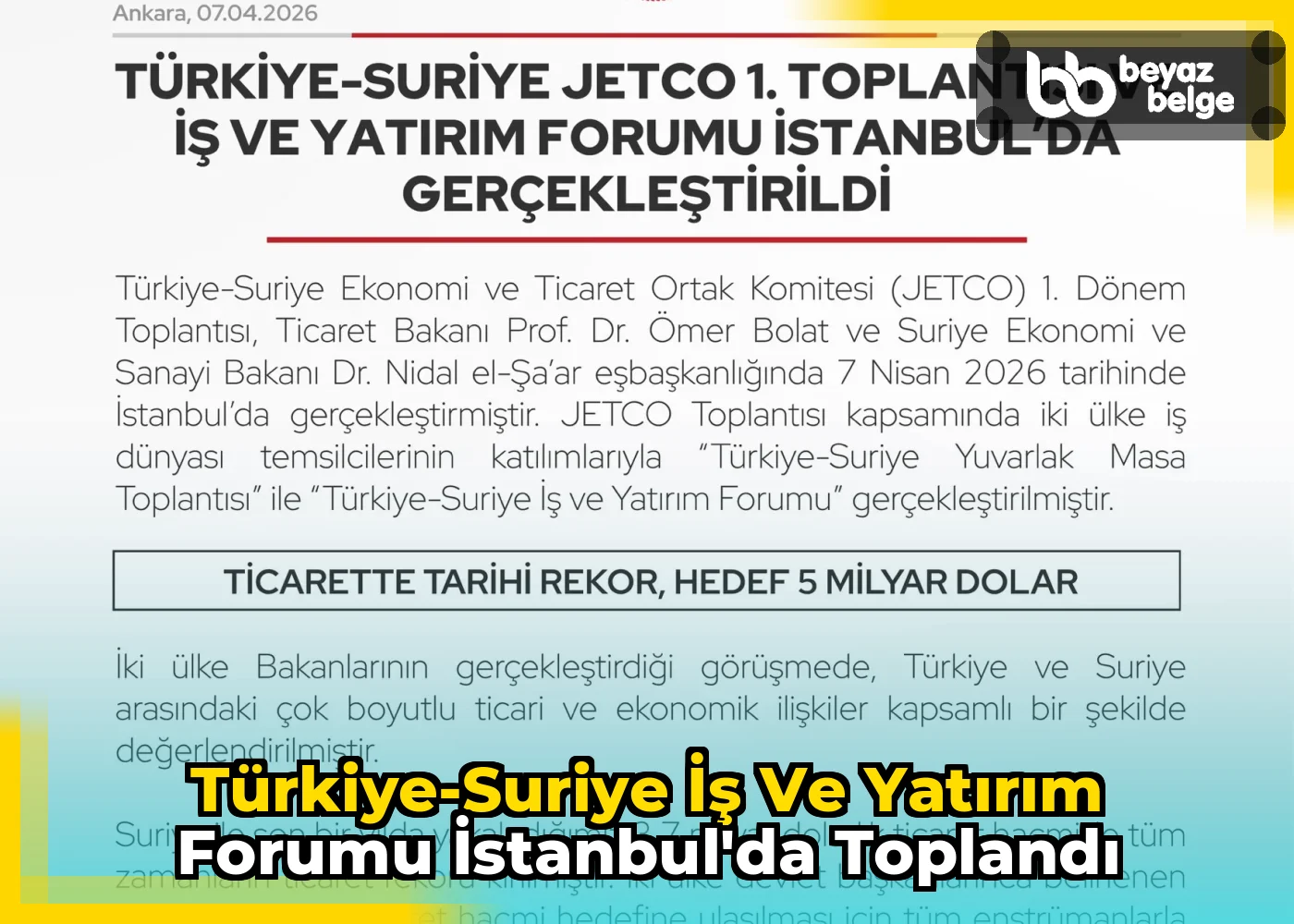 Türkiye-Suriye İş ve Yatırım Forumu İstanbul'da Toplandı