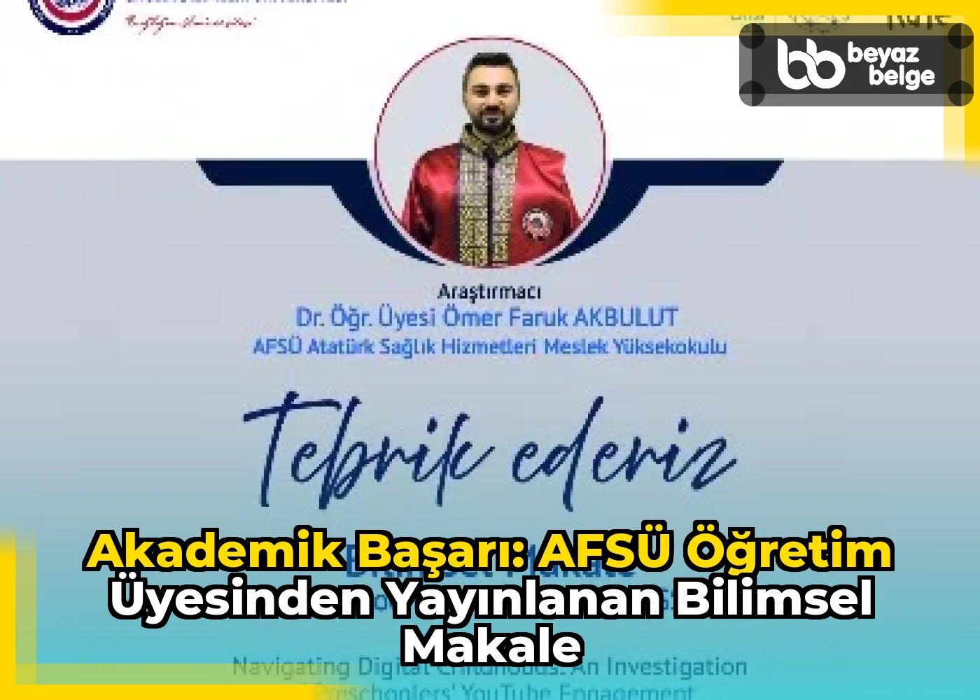 Akademik Başarı: AFSÜ Öğretim Üyesinden Yayınlanan Bilimsel Makale