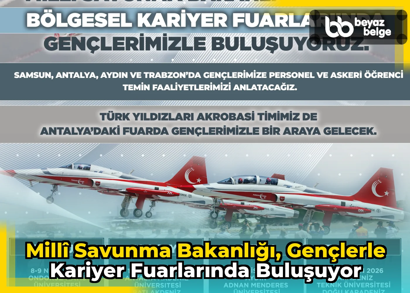 Millî Savunma Bakanlığı, gençlerle kariyer fuarlarında buluşuyor
