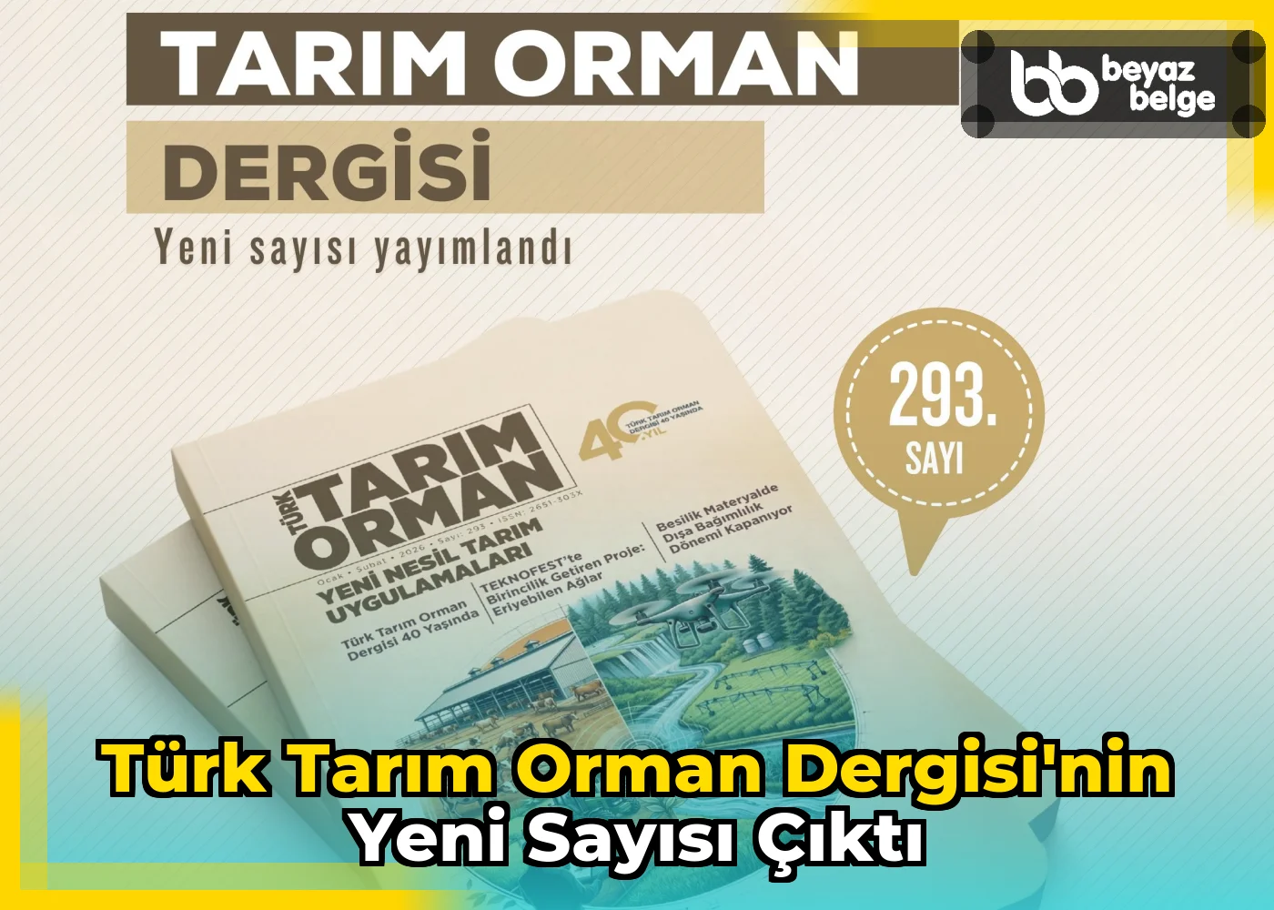 Türk Tarım Orman Dergisi'nin Yeni Sayısı Çıktı