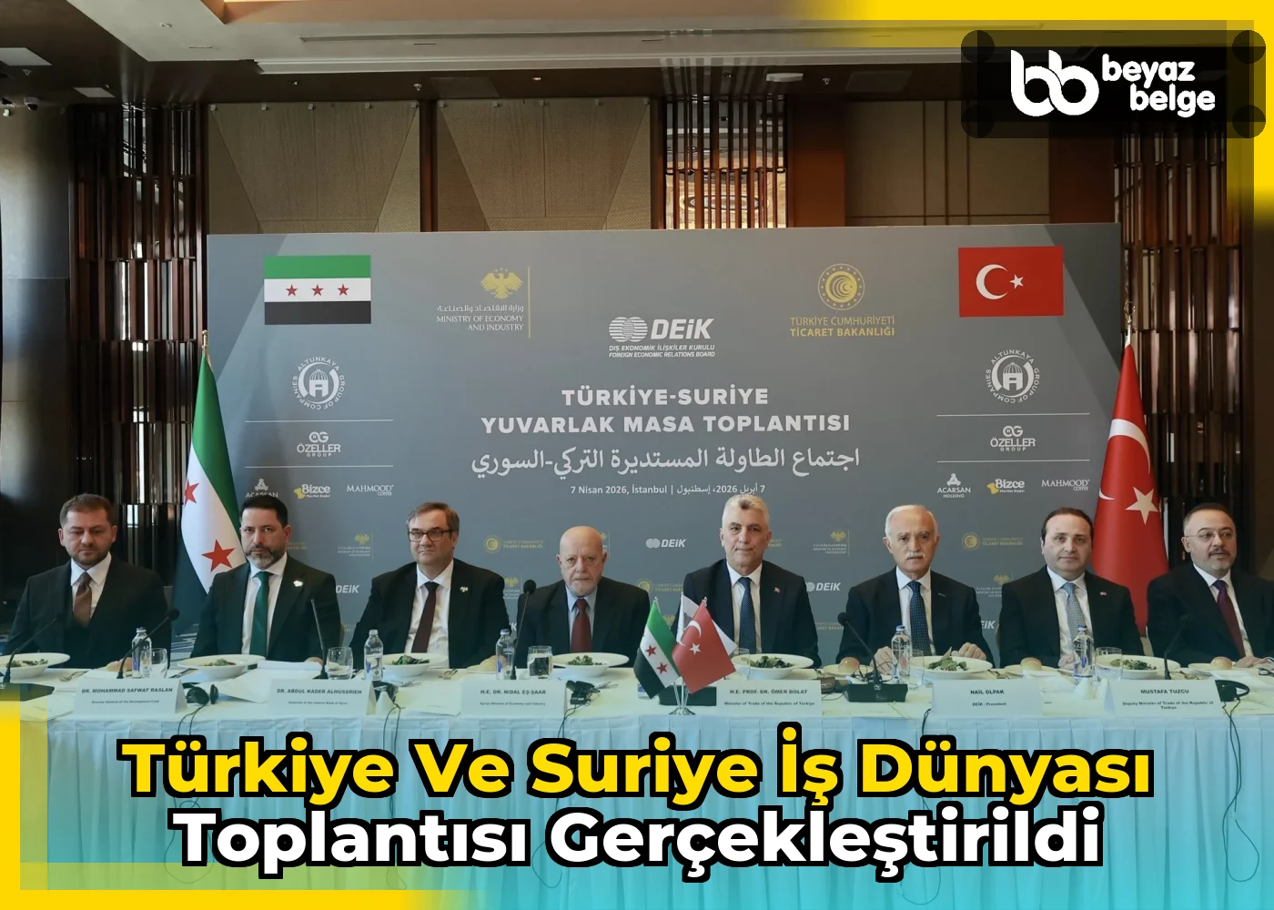 Türkiye ve Suriye İş Dünyası Toplantısı Gerçekleştirildi
