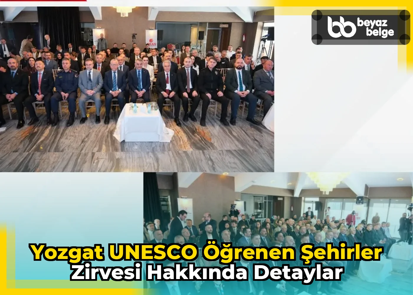 Yozgat UNESCO Öğrenen Şehirler Zirvesi Hakkında Detaylar