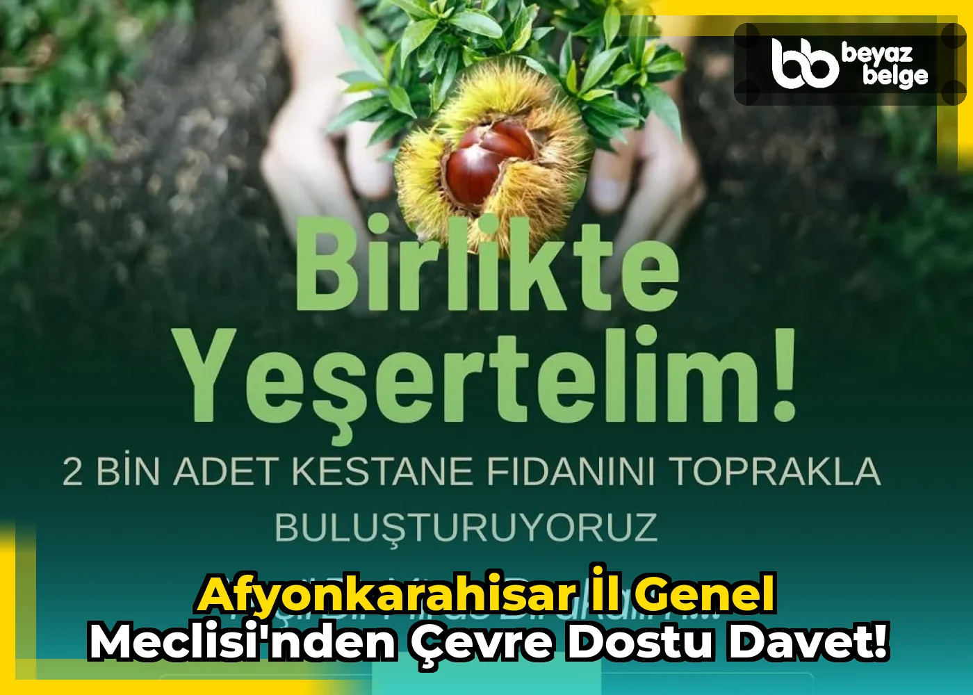 Afyonkarahisar İl Genel Meclisi'nden Çevre Dostu Davet!