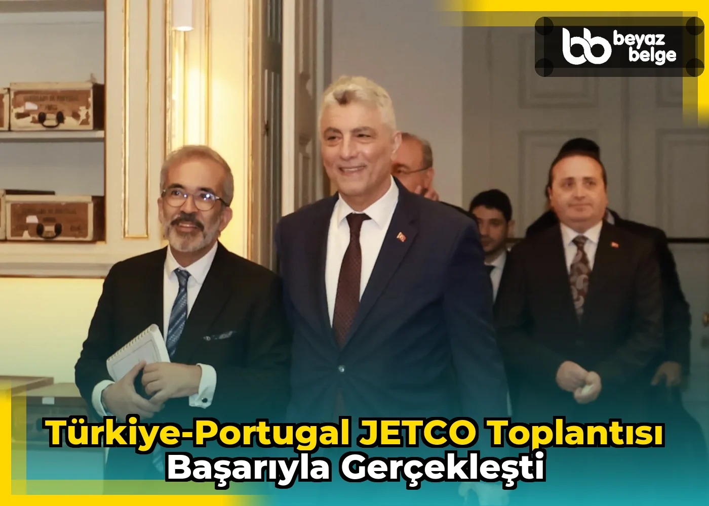 Türkiye-Portugal JETCO Toplantısı Başarıyla Gerçekleşti