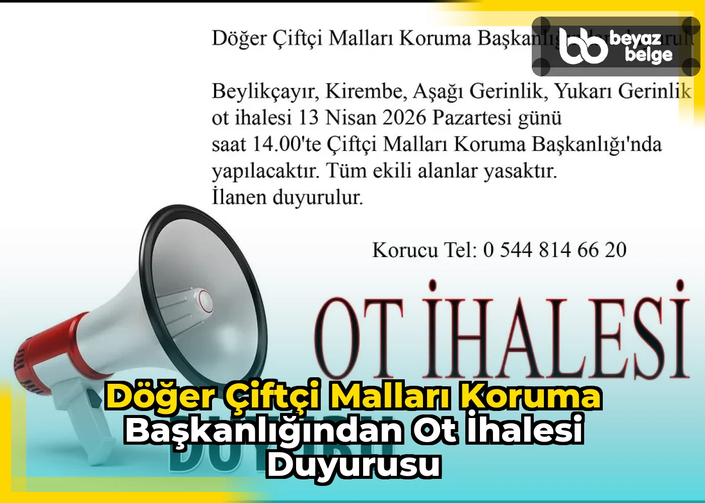 Döğer Çiftçi Malları Koruma Başkanlığından Ot İhalesi Duyurusu