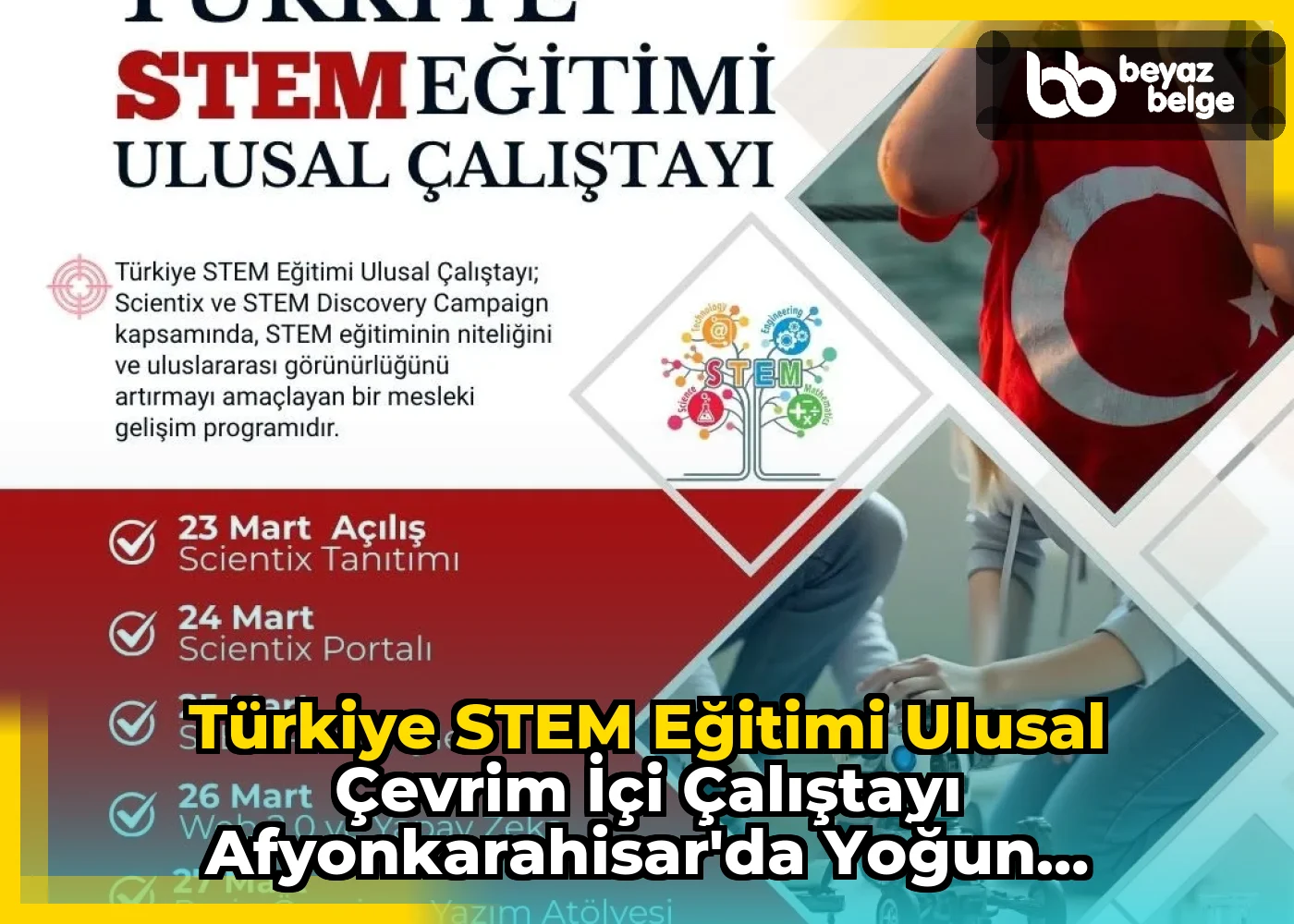 Türkiye STEM Eğitimi Ulusal Çevrim İçi Çalıştayı Afyonkarahisar'da Yoğun Katılımla Gerçekleşti