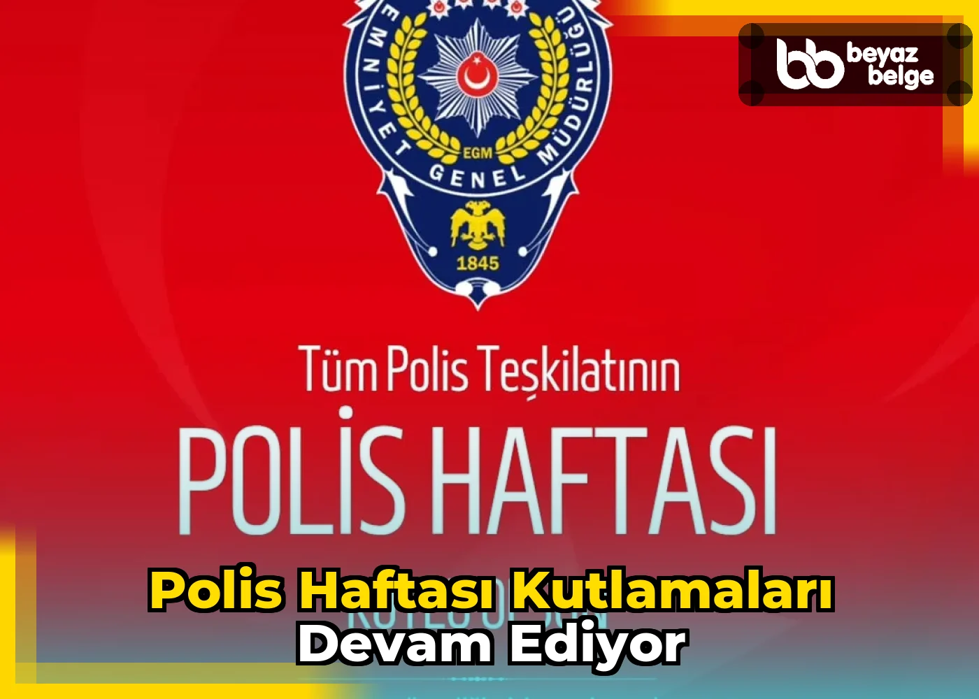 Polis Haftası Kutlamaları Devam Ediyor