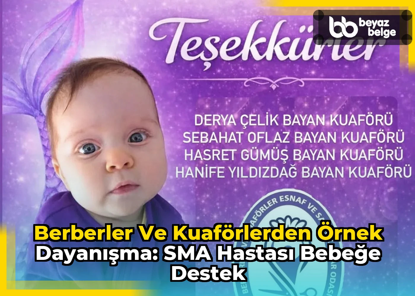Berberler ve Kuaförlerden Örnek Dayanışma: SMA Hastası Bebeğe Destek