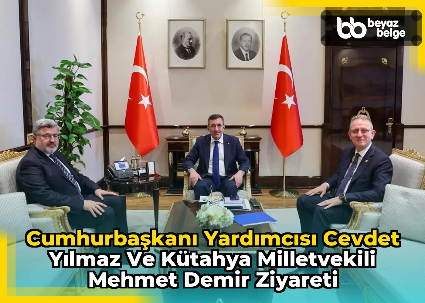 Cumhurbaşkanı Yardımcısı Cevdet Yılmaz ve Kütahya Milletvekili Mehmet Demir Ziyareti