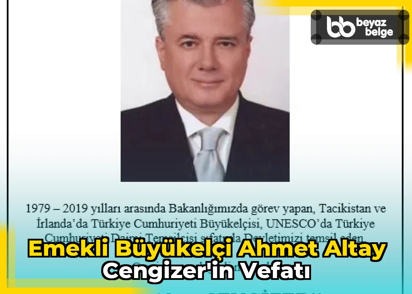 Emekli Büyükelçi Ahmet Altay Cengizer'in Vefatı