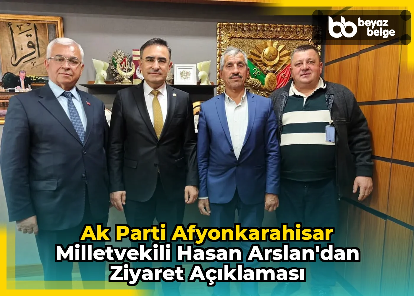 Ak Parti Afyonkarahisar Milletvekili Hasan Arslan'dan Ziyaret Açıklaması