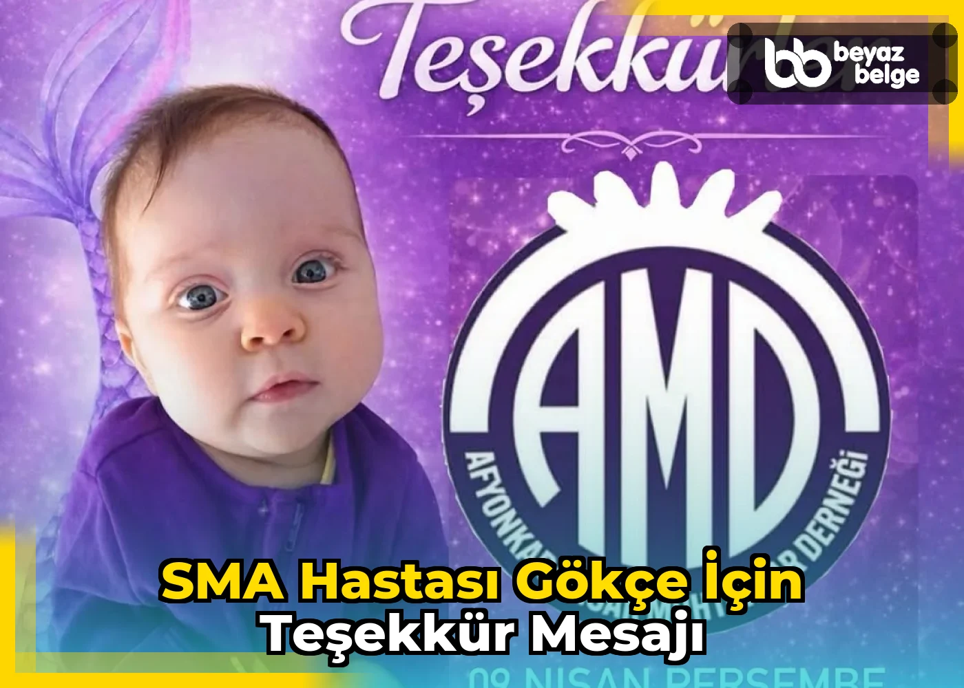 SMA Hastası Gökçe İçin Teşekkür Mesajı