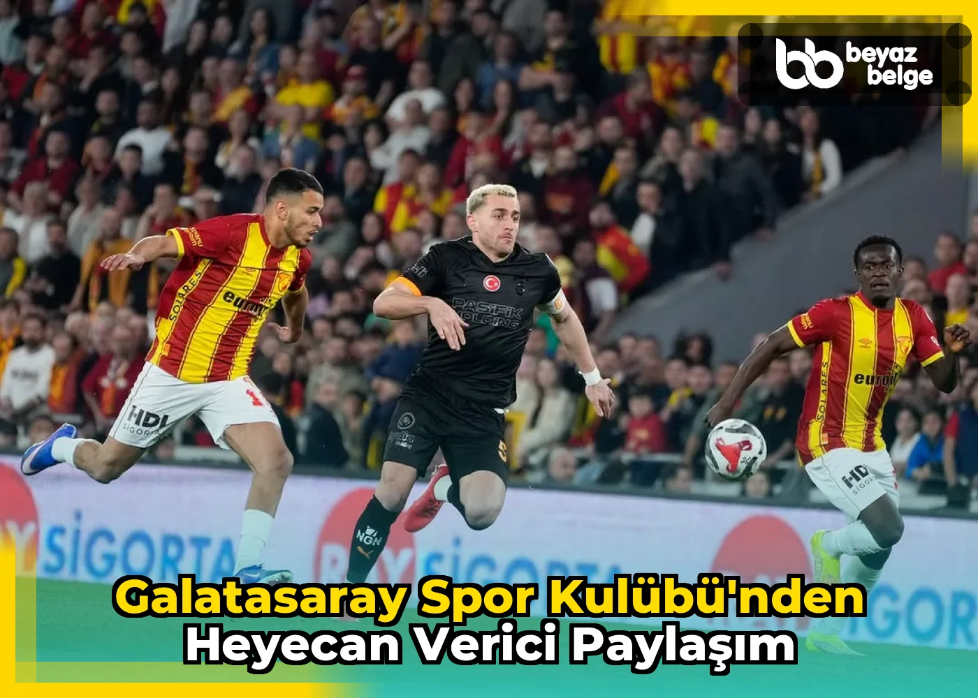 Galatasaray Spor Kulübü'nden Heyecan Verici Paylaşım