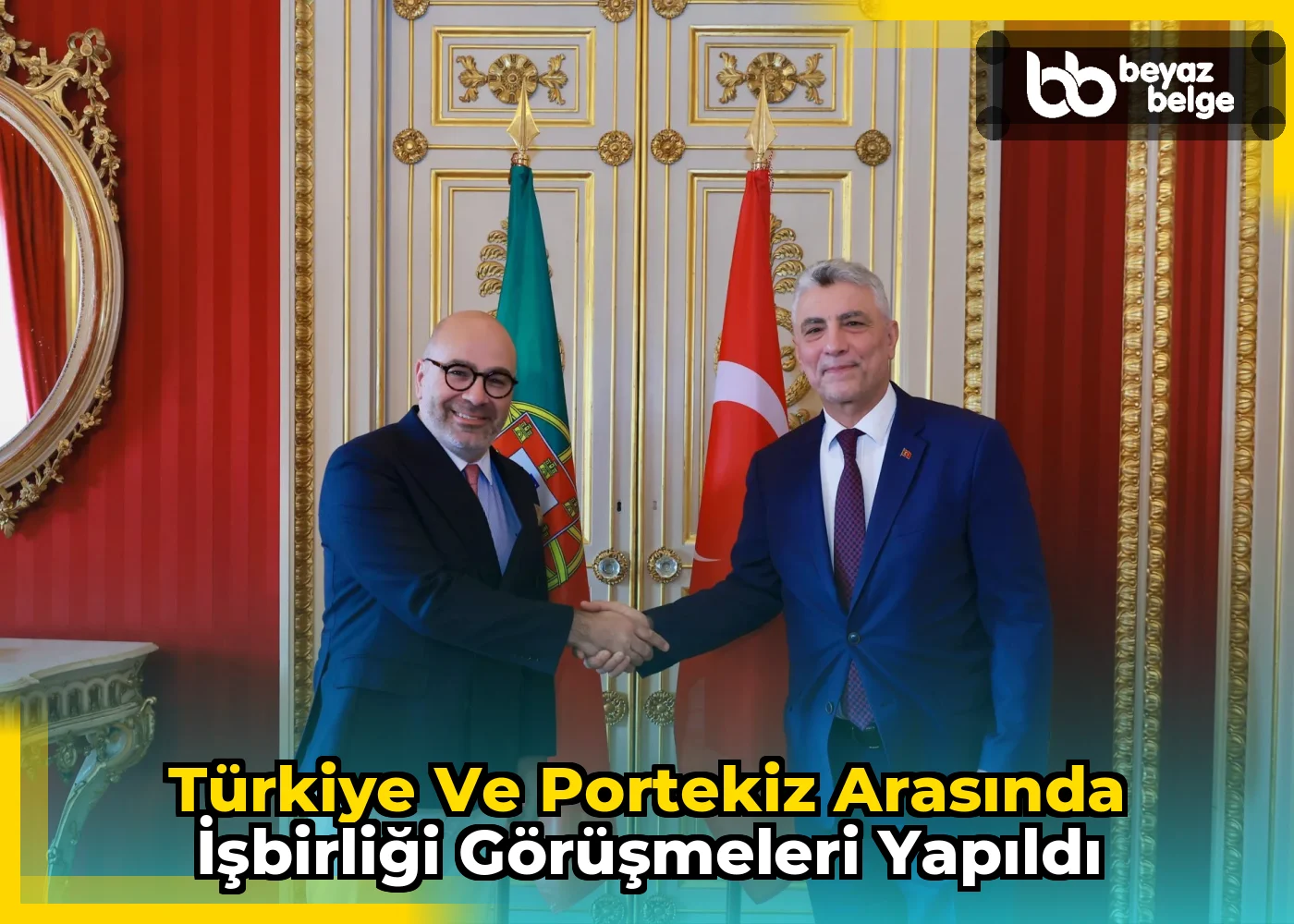 Türkiye ve Portekiz arasında işbirliği görüşmeleri yapıldı