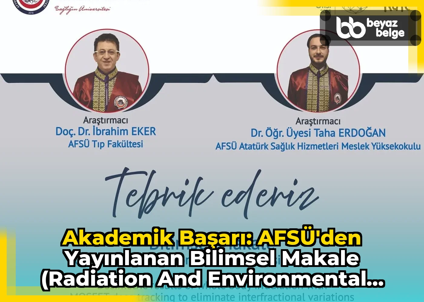 Akademik Başarı: AFSÜ'den Yayınlanan Bilimsel Makale (Radiation and Environmental Biophysics)