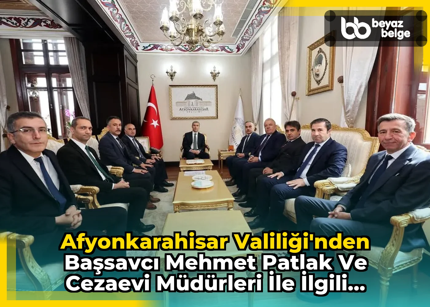 Afyonkarahisar Valiliği'nden Başsavcı Mehmet Patlak ve Cezaevi Müdürleri İle İlgili Açıklama