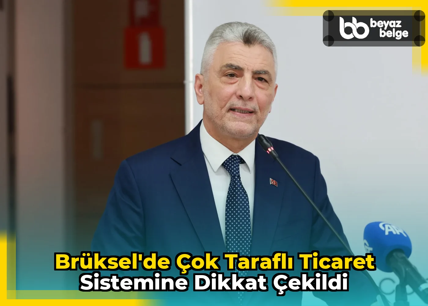 Brüksel'de Çok Taraflı Ticaret Sistemine Dikkat Çekildi