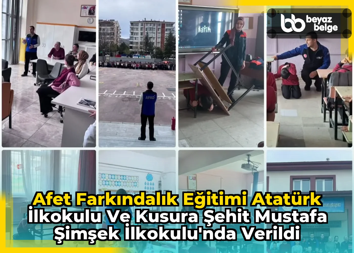 Afet Farkındalık Eğitimi Atatürk İlkokulu ve Kusura Şehit Mustafa Şimşek İlkokulu'nda Verildi