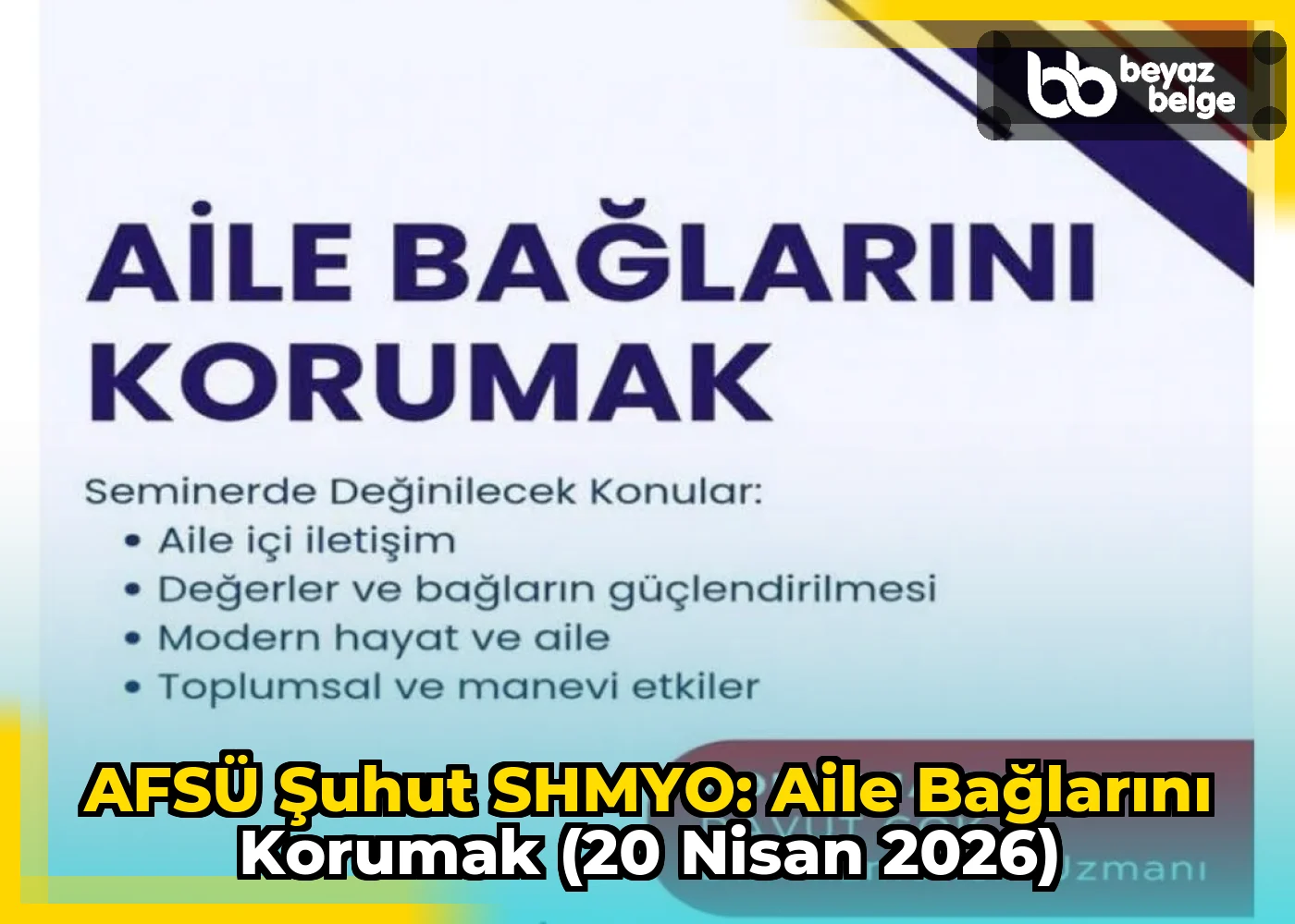 AFSÜ Şuhut SHMYO: Aile Bağlarını Korumak (20 Nisan 2026)