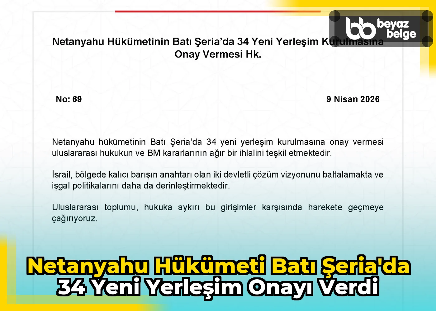 Netanyahu Hükümeti Batı Şeria'da 34 Yeni Yerleşim Onayı Verdi
