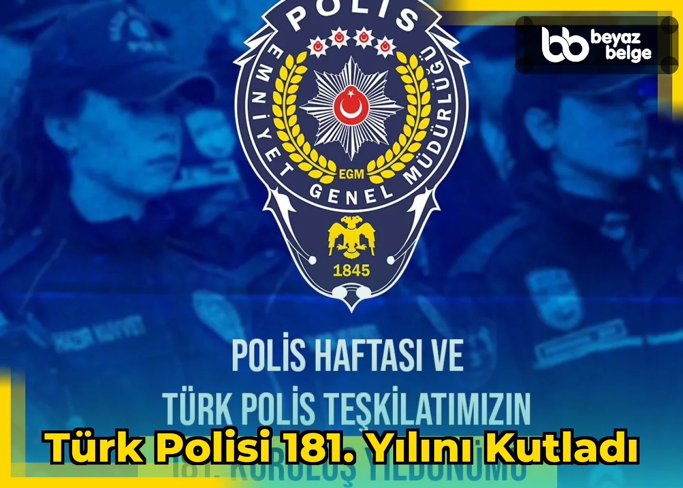 Türk Polisi 181. Yılını Kutladı