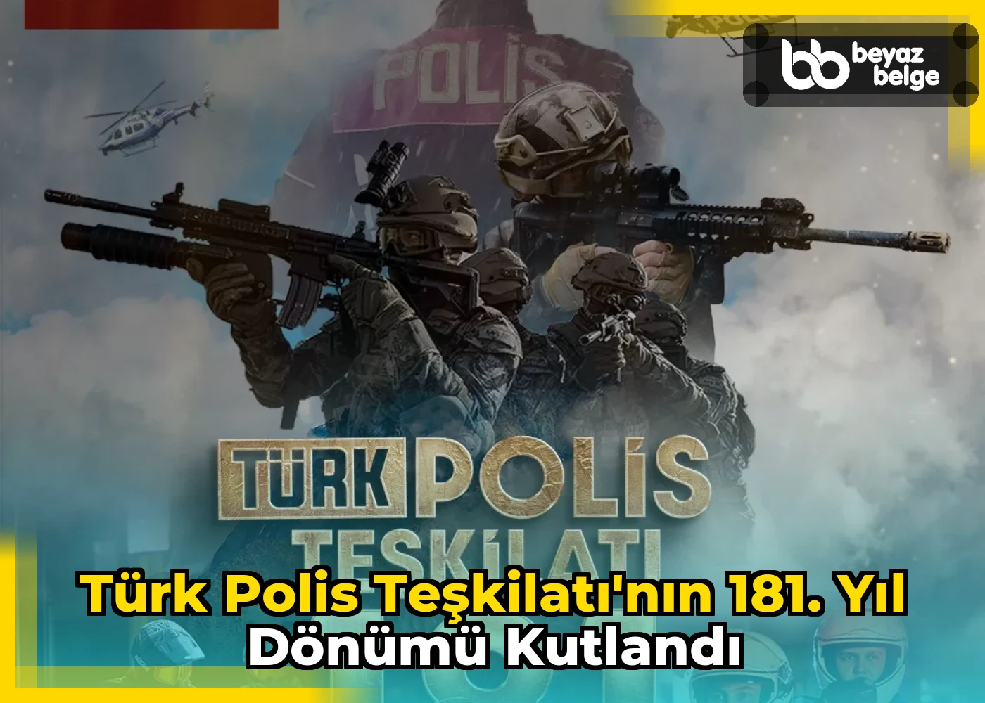 Türk Polis Teşkilatı'nın 181. Yıl Dönümü Kutlandı