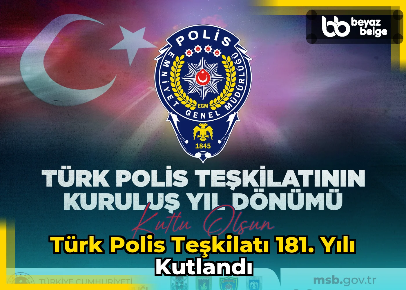 Türk Polis Teşkilatı 181. Yılı Kutlandı