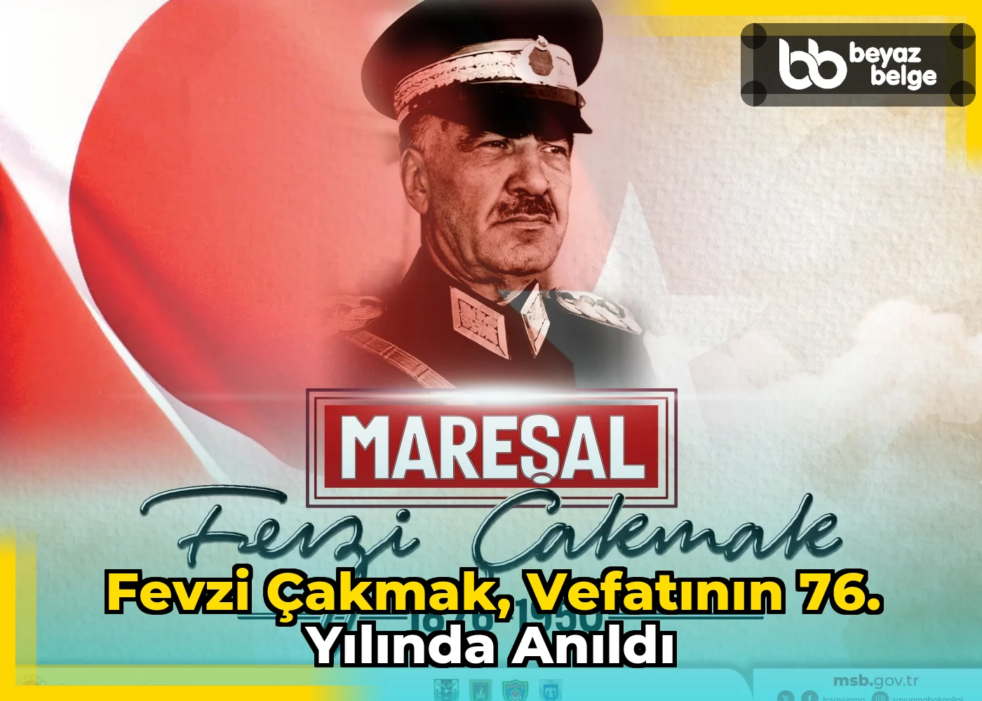 Fevzi Çakmak, vefatının 76. yılında anıldı