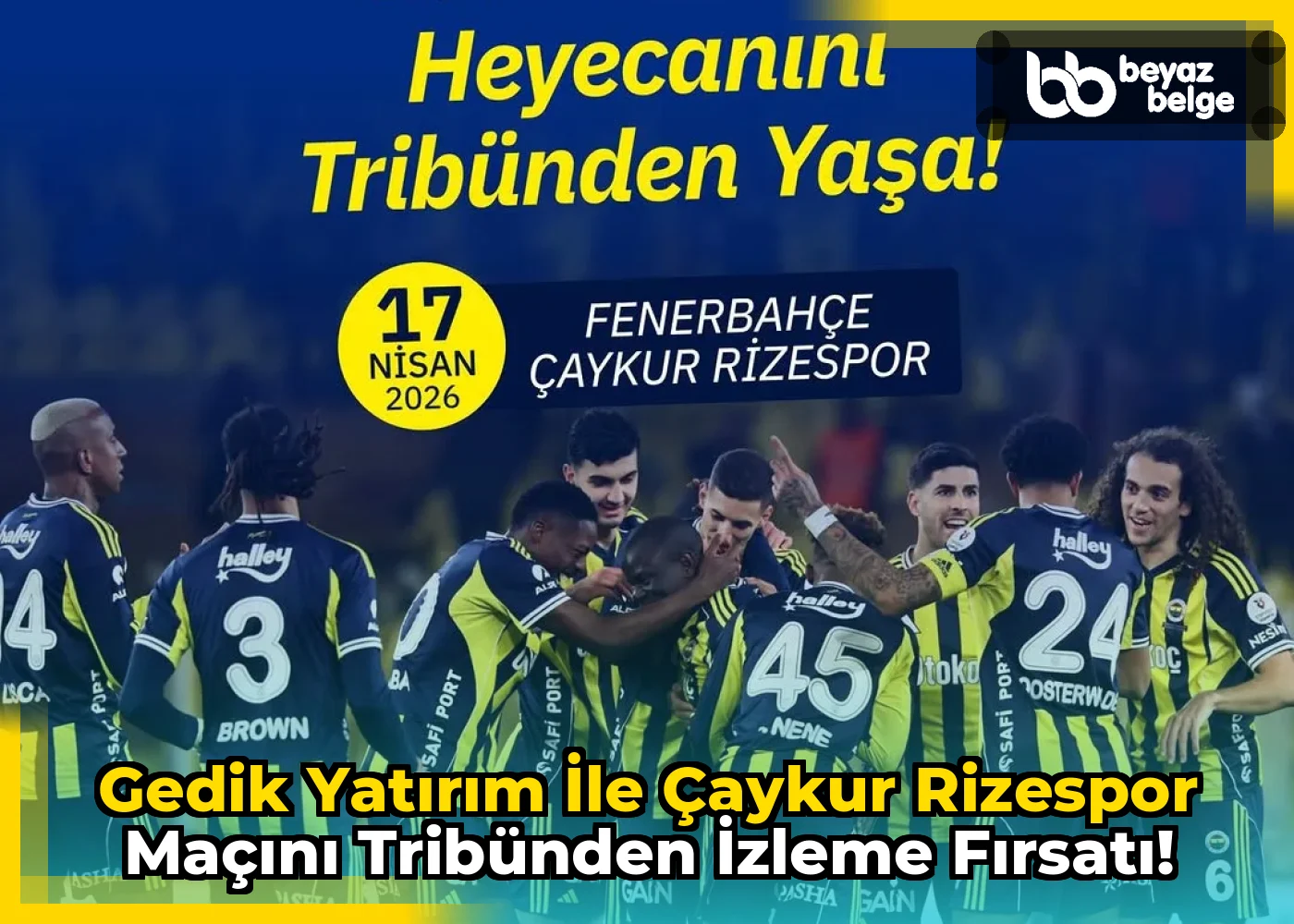 Gedik Yatırım ile Çaykur Rizespor Maçını Tribünden İzleme Fırsatı!