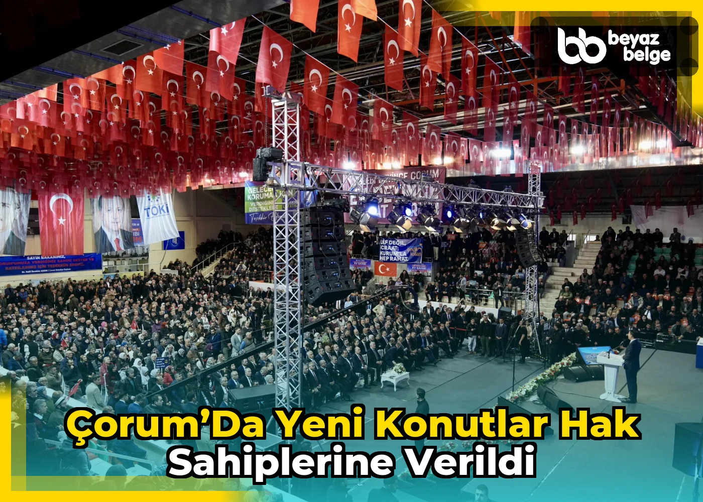 Çorum’da Yeni Konutlar Hak Sahiplerine Verildi